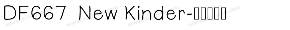 DF667  New Kinder字体转换